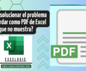 Â¿CÃ³mo solucionar el problema de Guardar como PDF de Excel que no muestra?