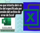El archivo que intenta abrir es diferente del especificado por la extensiÃ³n del archivo de error de Excel