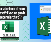 Â¿CÃ³mo solucionar el error Â«Microsoft Excel no puede acceder al archivoÂ»?